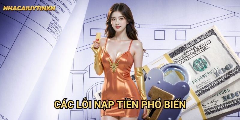 Các Lỗi Nạp Tiền Phổ Biến