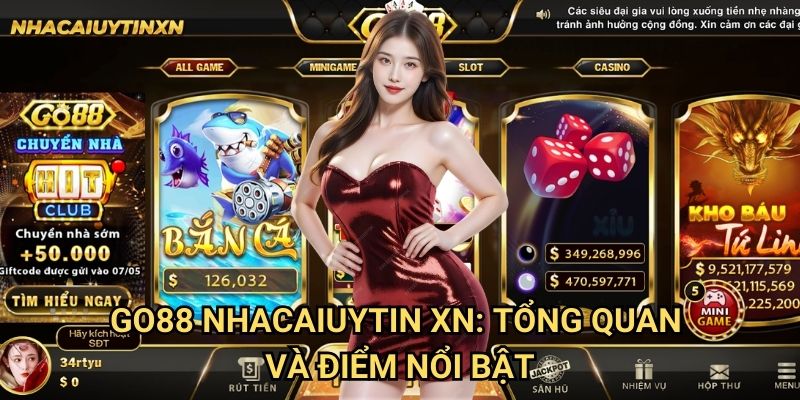 Go88 Nhacaiuytin xn: Tổng quan và điểm nổi bật